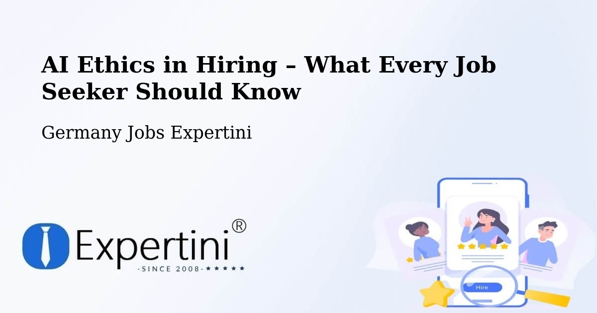 AI Ethics in Recruitment & Hiring – Marl - Marl, Germany Jobs Expertini