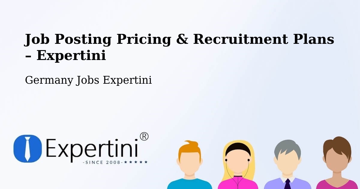 Job Posting Pricing & Recruitment Plans – Marl - Marl, Germany Jobs Expertini